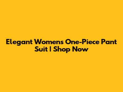 Elegant Women's One-Piece Pant Suit | Shop Now