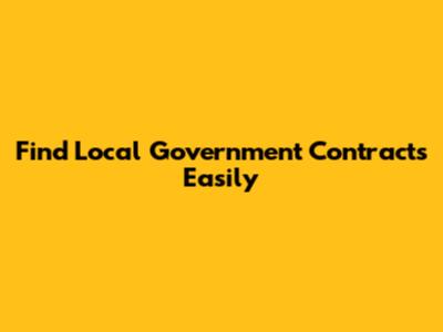 Find Local Government Contracts Easily