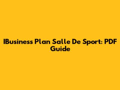 IBusiness Plan Salle De Sport: PDF Guide