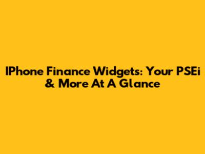 IPhone Finance Widgets: Your PSEi & More At A Glance