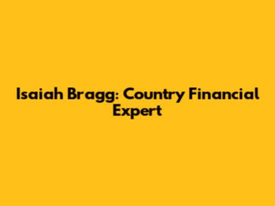 Isaiah Bragg: Country Financial Expert
