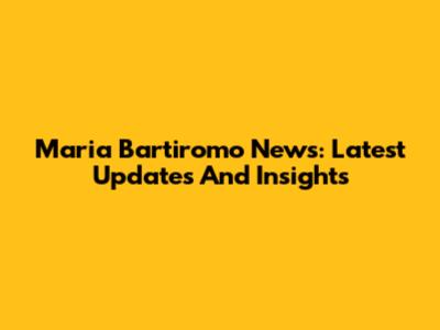 Maria Bartiromo News: Latest Updates And Insights