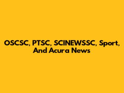 OSCSC, PTSC, SCINEWSSC, Sport, And Acura News